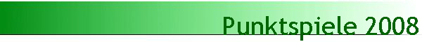 Punktspiele 2008