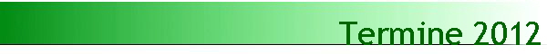 Termine 2012